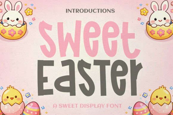 Bring a Sense of Cozy Creativity with the Sweet Easter Font